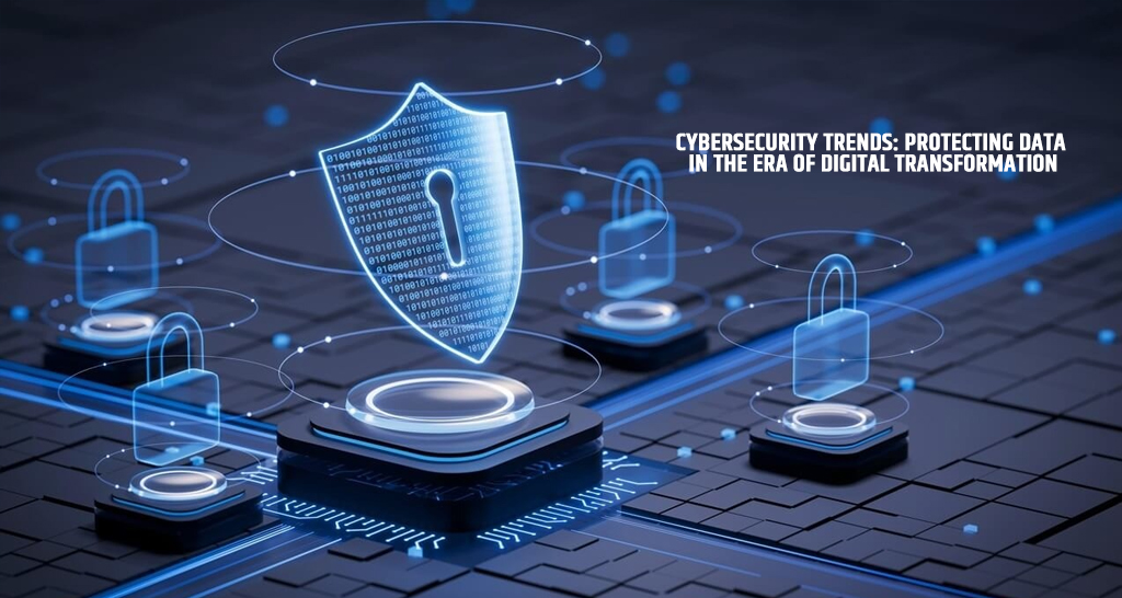 Cybersecurity Trends: Protecting Data in the Era of Digital Transformation