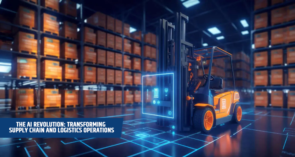 The AI Revolution: Transforming Supply Chain and Logistics Operations