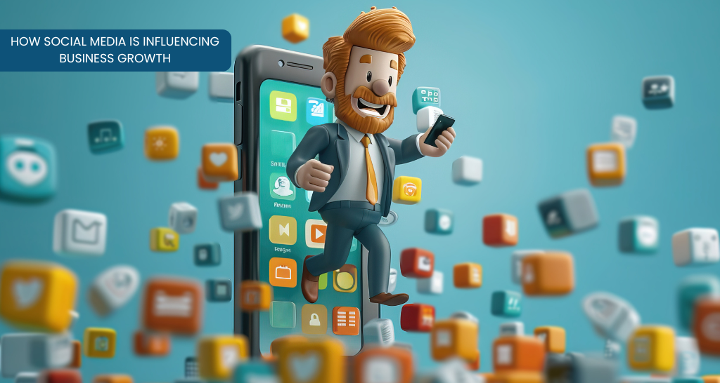 How Social Media Is Influencing Business Growth