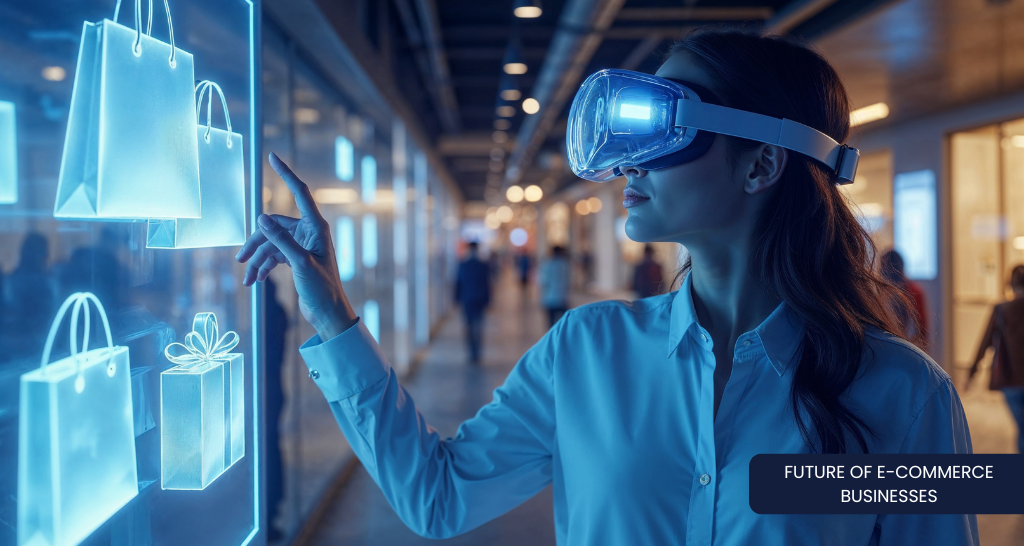 Future of E-Commerce Businesses