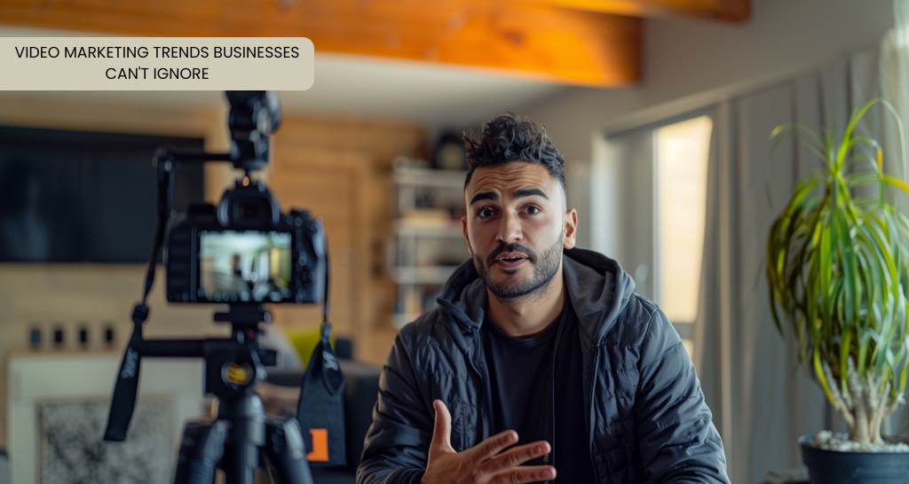 Video Marketing Trends Businesses Can't Ignore